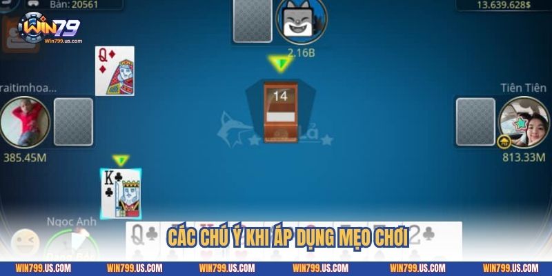 Các chú ý khi áp dụng mẹo chơi