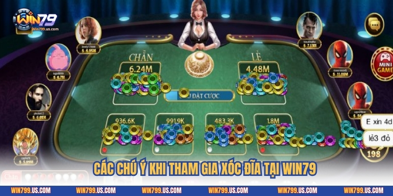 Các chú ý khi tham gia xóc đĩa tại Win79