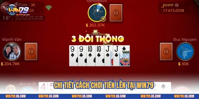 Chi tiết cách chơi tiến lên tại Win79