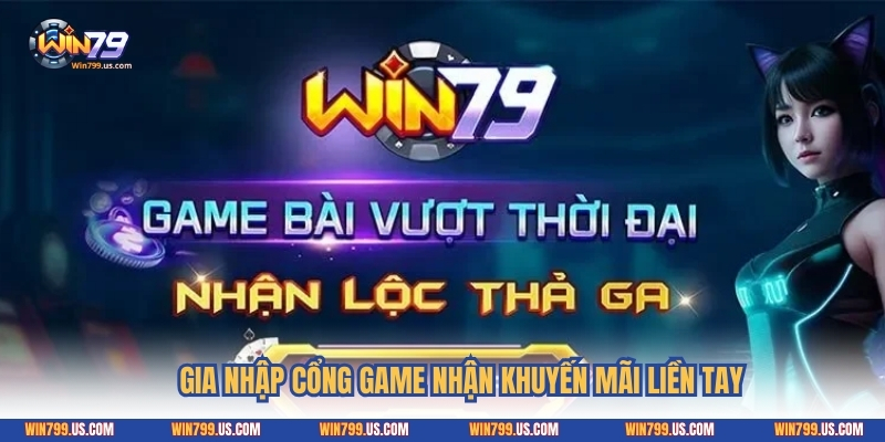Gia nhập cổng game nhận khuyến mãi liền tay