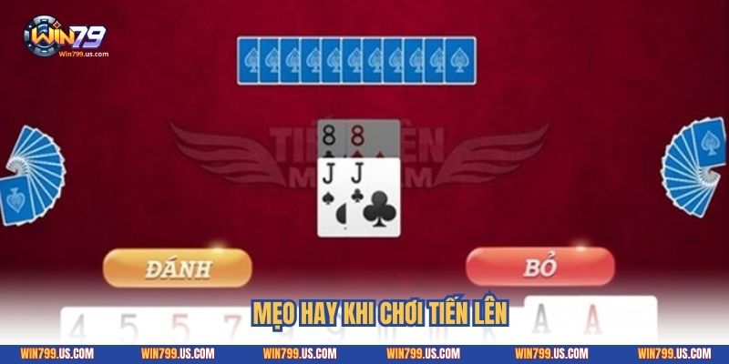 Mẹo hay khi chơi tiến lên