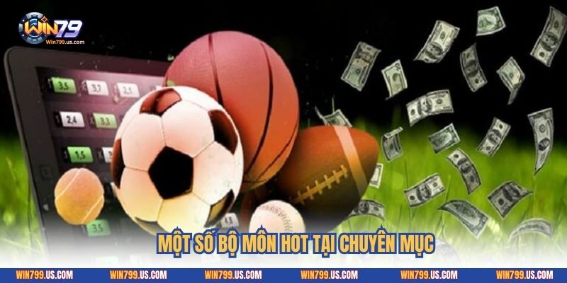 Một số bộ môn hot tại chuyên mục