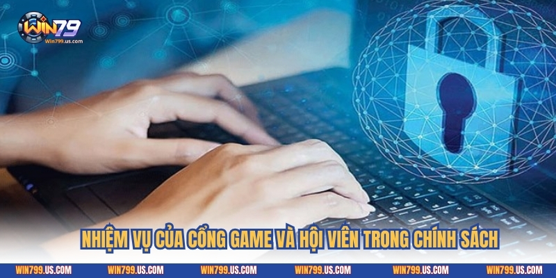 Nhiệm vụ của cổng game và hội viên trong chính sách