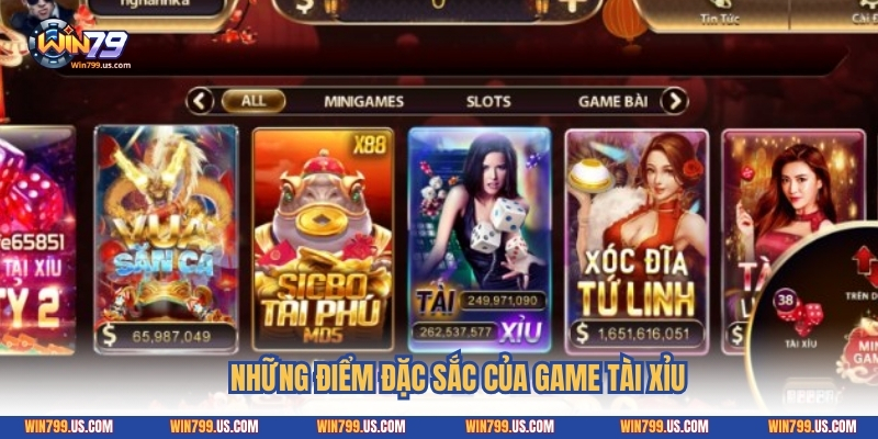 Những điểm đặc sắc của game tài xỉu