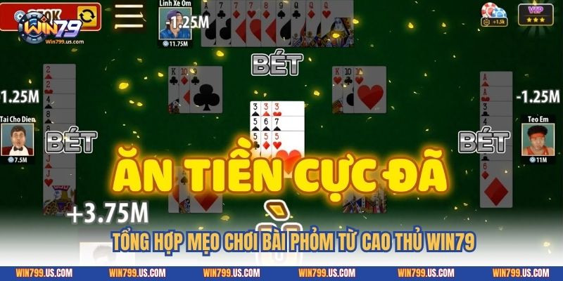 Tổng hợp mẹo chơi bài phỏm từ cao thủ Win79